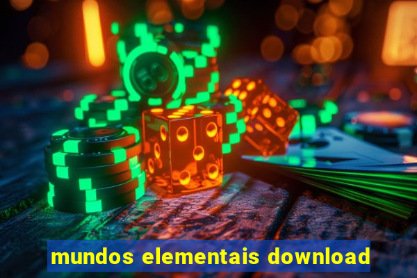 mundos elementais download